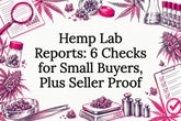 Hemp Lab Reports: 6 Checks for Small Buyers, Plus Seller Proof