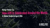 How 420 Is Celebrated Around the World: A Global Guide to April 20th