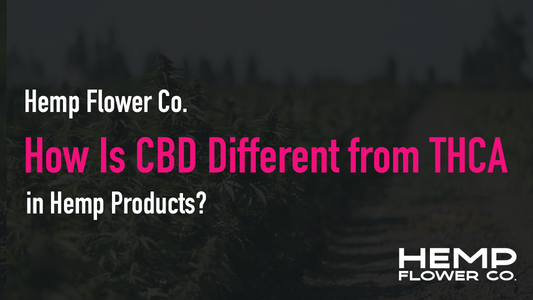 How Is CBD Different from THCA in Hemp Products?