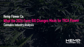 What the 2026 Farm Bill Changes Mean for THCA Flower