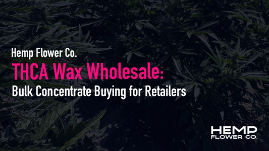 THCA Wax Wholesale