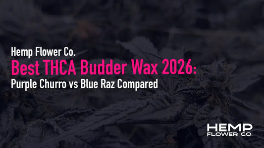 Purple Churro vs Blue Raz: which THCA budder wax dominates the 2026 rankings? Compare flavor, potency, texture & effects to find your best pick.