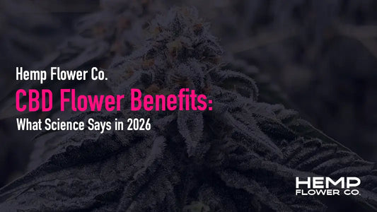 CBD flower benefits backed by 2026 research: what science confirms about anxiety, sleep & inflammation, what's still unproven, and how flower compares to oil.