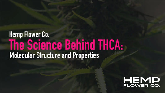 The Science Behind THCA: