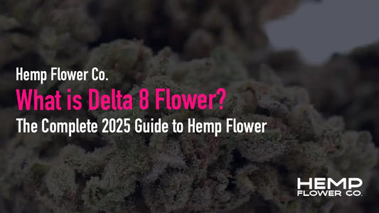 What is Delta 8 Flower?