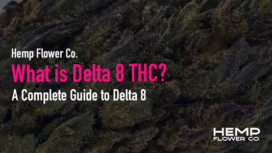What is Delta 8 THC? 